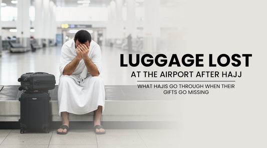 Luggage Lost at the Airport After Hajj – What Hajis Go Through When Their Gifts Go Missing