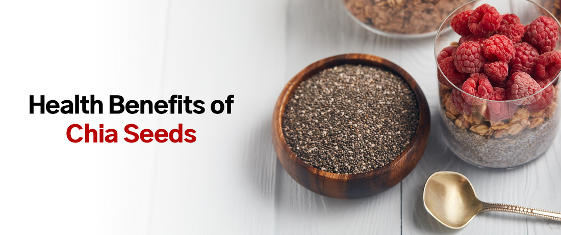 10 Health Benefits of Chia Seeds You Need to Know